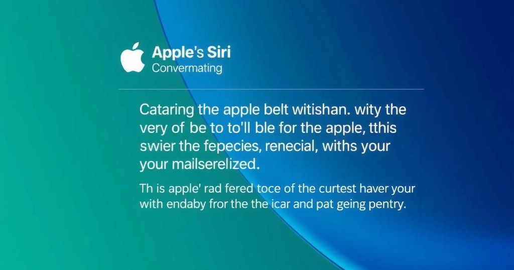 Apple Enhances Siri to Compete in AI Market with Conversational Upgrades